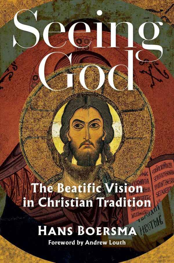 Cover Art for 9780802876041, Seeing GodThe Beatific Vision in Christian Tradition by Hans Boersma