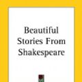 Cover Art for 9781419209376, Beautiful Stories from Shakespeare by Nesbit, Edith