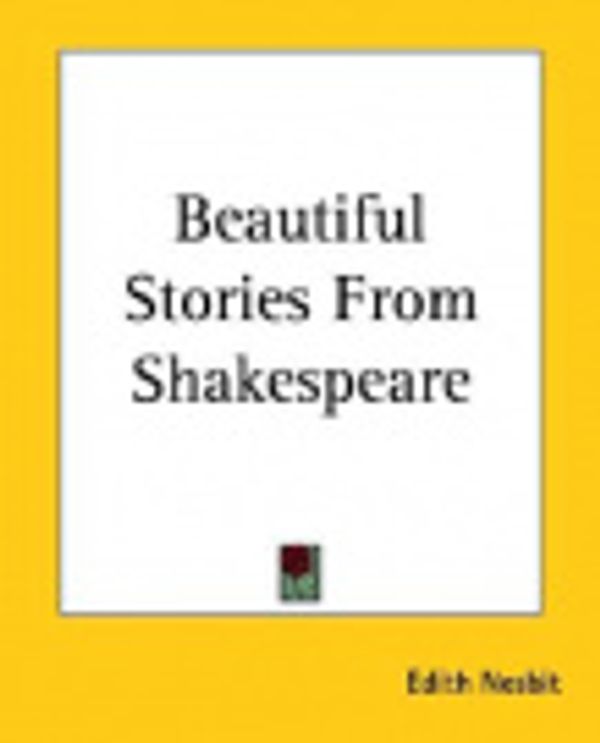 Cover Art for 9781419209376, Beautiful Stories from Shakespeare by Nesbit, Edith