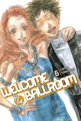 Cover Art for 9781632364463, Welcome to the Ballroom 6 by Tomo Takeuchi