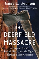 Cover Art for 9781501108181, The Deerfield Massacre by Swanson, James L.