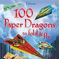 Cover Art for 9780794535933, 100 Paper Dragons to Fold and Fly by Sam Baer