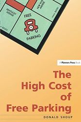 Cover Art for 9781884829987, The High Cost of Free Parking by Donald Shoup