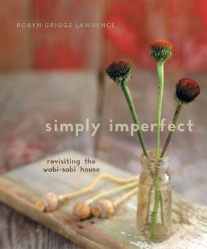 Cover Art for 9781550924701, Simply Imperfect by Robyn Griggs Lawrence