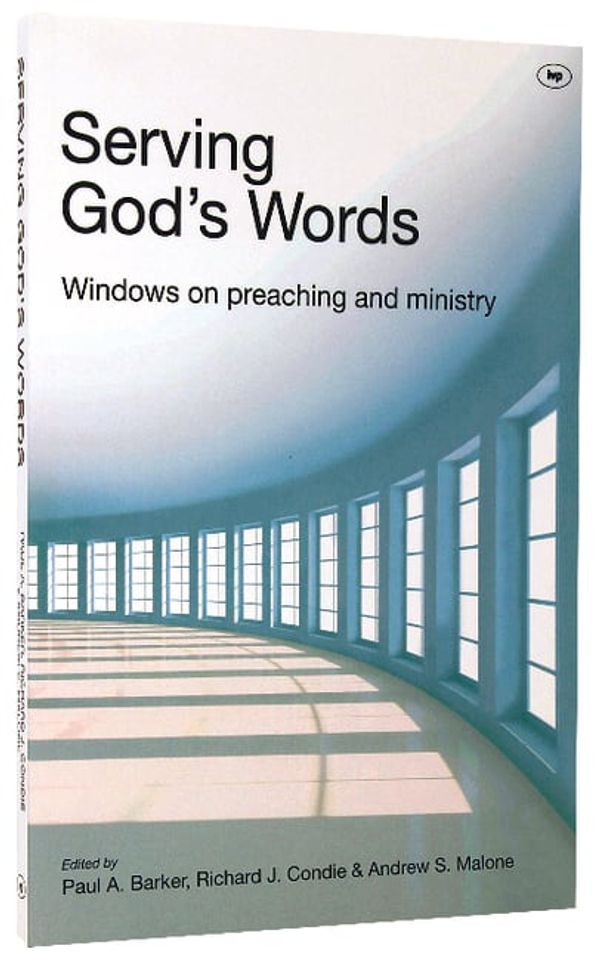 Cover Art for 9781844745470, Serving God's Words by Paul A. Barker