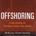 Cover Art for 9781422110072, Offshoring: Understanding the Emerging Global Labor Market (Mckinsey Global Institute) by Diana Farrell