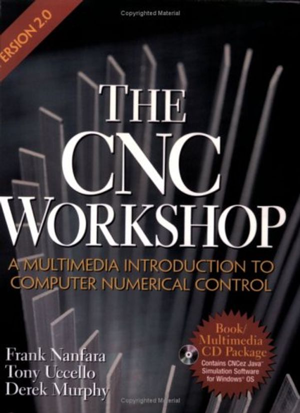 Cover Art for 9781585030835, The Cnc Workshop (Version 2) by Frank Nanfara, Tony Uccello, Derek Murphy