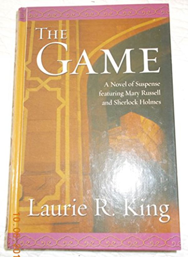 Cover Art for 9780749006433, The Game by Laurie R. King