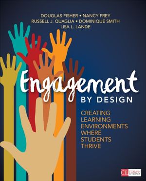 Cover Art for 9781506375731, Engagement by DesignCreating Learning Environments Where Students T... by Douglas Fisher
