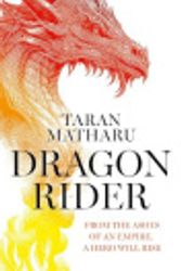 Cover Art for 9780008517656, Dragon Rider by Taran Matharu