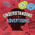 Cover Art for 9781543527155, Understanding AdvertisingCracking the Media Literacy Code by Emma Carlson Berne