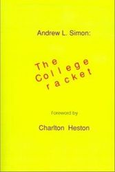 Cover Art for 9781931313124, The College Racket by Andrew L. Simon