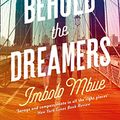 Cover Art for B015I52K7W, Behold the Dreamers by Imbolo Mbue
