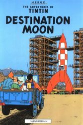 Cover Art for 9780749704674, Destination Moon by Herge