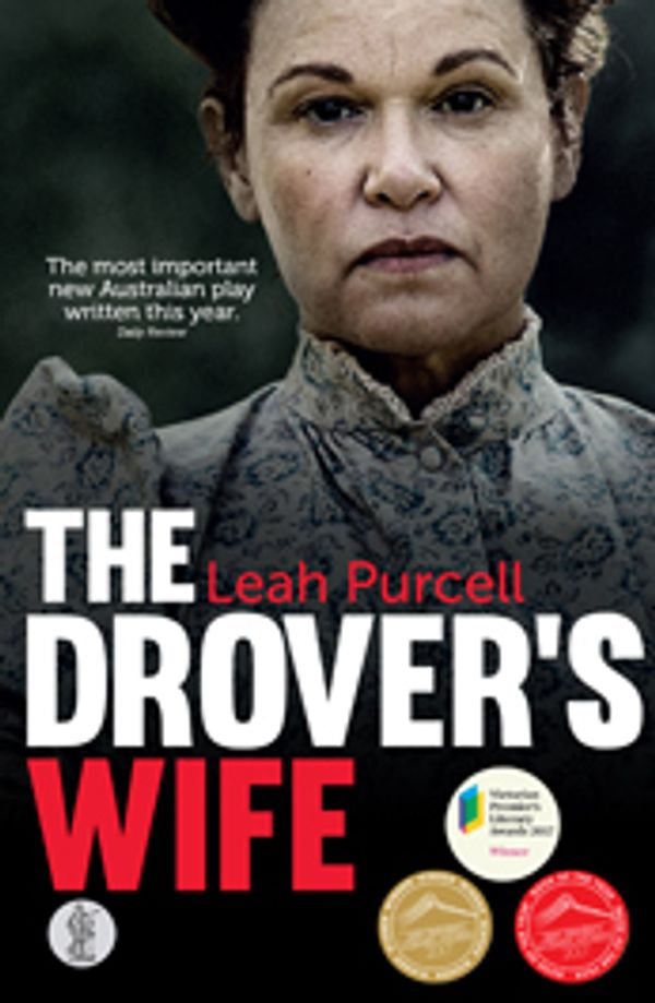 Cover Art for 9781925005714, The Drover's Wife by Leah Purcell