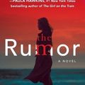 Cover Art for 9781984820549, The Rumor: A Novel by Kara, Lesley