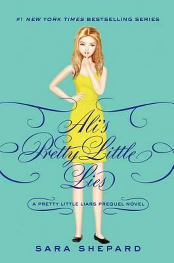 Cover Art for 9780062233363, Pretty Little Liars: Ali's Pretty Little Lies by Sara Shepard