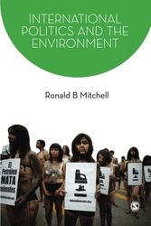 Cover Art for 9781412919753, International Politics and the Environment by Ronald B. Mitchell