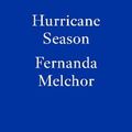 Cover Art for 9781913097578, Hurricane Season by Fernanda Melchor