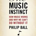 Cover Art for 9780199896424, The Music Instinct by Philip Ball