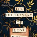 Cover Art for 9780593160190, The Dictionary of Lost Words: A Novel by Pip Williams