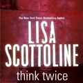 Cover Art for 9780230746718, Think Twice by Lisa Scottoline