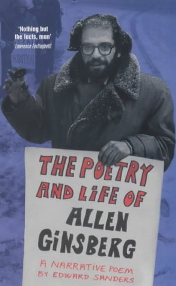 Cover Art for 9780743207751, Poetry & Life of Allen Ginsberg by Edward Sanders