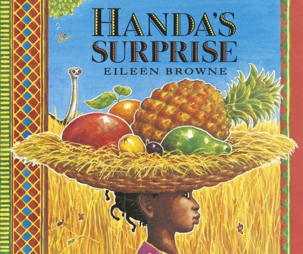 Cover Art for 9781406366907, Handa's Surprise by Eileen Browne