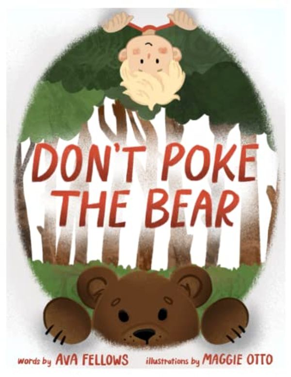 Cover Art for 9798441026963, DON'T POKE THE BEAR by Ava Fellows