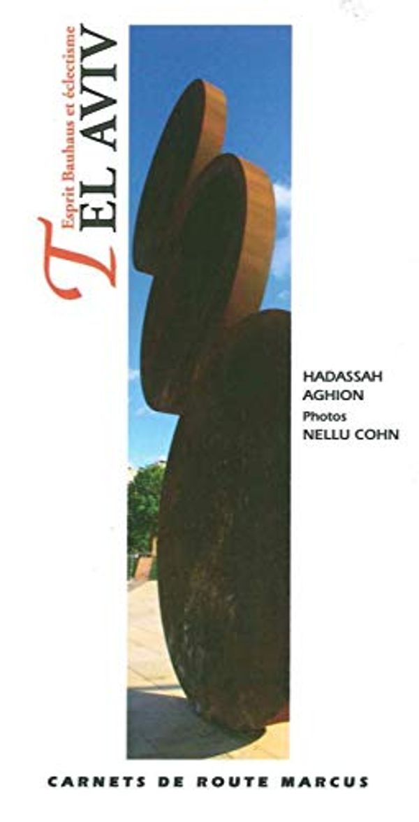 Cover Art for 9782713103339, Tel-Aviv : Esprit Bauhaus et éclectisme by 