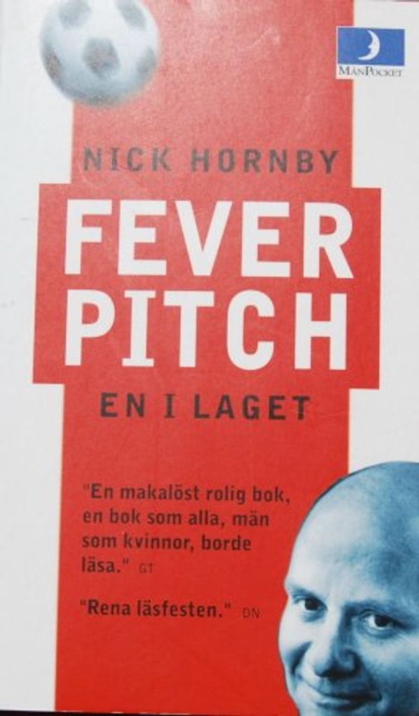 Cover Art for 9789176433973, Fever Pitch; en i laget by Nick Hornby