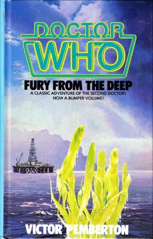 Cover Art for 9780491036528, Doctor Who-Fury from the Deep (Doctor Who library) by Victor Pemberton
