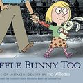 Cover Art for 8601419107131, Knuffle Bunny Too: A Case of Mistaken Identity by Mo Willems