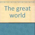 Cover Art for 9780330272209, The Great World by David Malouf