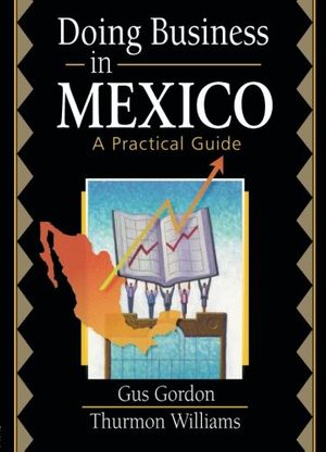 Cover Art for 9780789015952, Doing Business in Mexico by Gordon, Gus