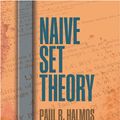 Cover Art for 9780486821153, Naive Set Theory by Paul R Halmos