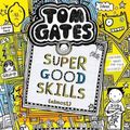 Cover Art for 9781743832820, Tom Gates #10: Super Good Skills (Almost) (re-release) by Liz Pichon
