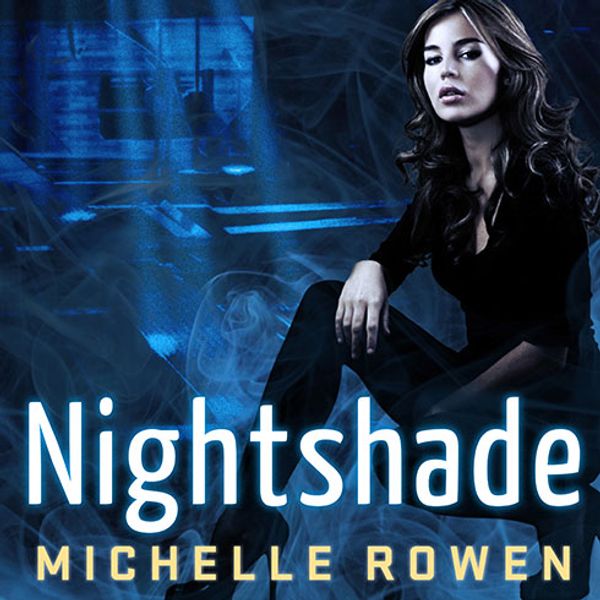 Cover Art for 9781452672953, Nightshade by Michelle Rowen