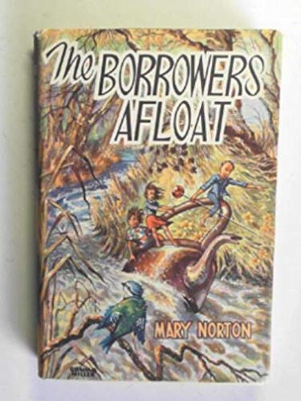 Cover Art for 9780460086097, Borrowers Afloat (L.Y.T. S.) by Mary Norton