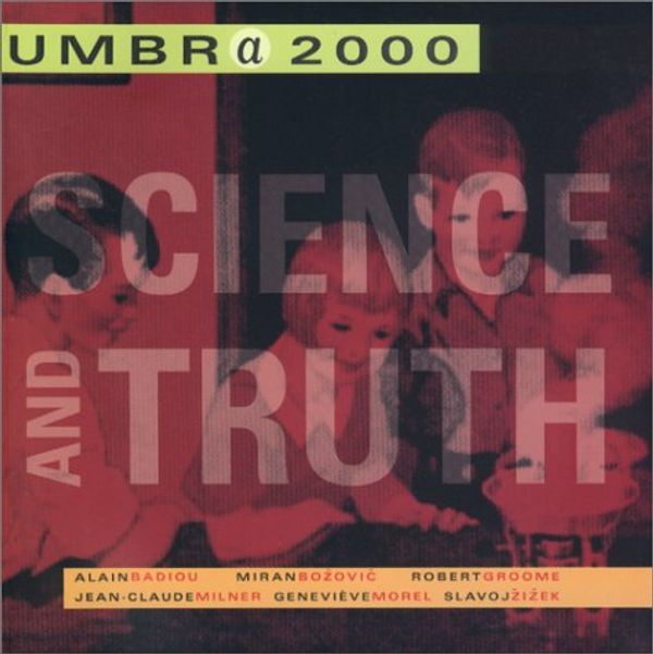 Cover Art for 9780966645248, Umbr(a) : Science and Truth by Joan Copjec; Alain Badiou; Slavoj Zizek