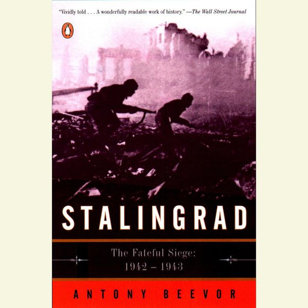 Cover Art for 9781101082416, Stalingrad by Antony Beevor