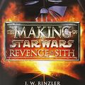 Cover Art for 9780345431394, Making of Star Wars Episode III by J. W. Rinzler