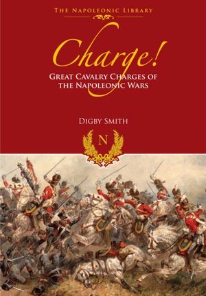 Cover Art for 9781848328198, Charge! by Digby Smith