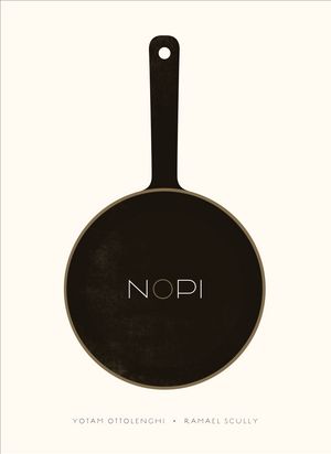 Cover Art for 9781607746232, The Nopi Cookbook by Yotam Ottolenghi, Ramael Scully