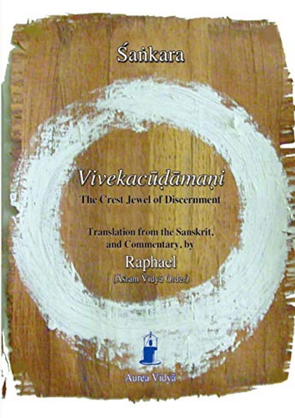 Cover Art for 9781931406086, Vivekacudamani, The Crest Jewel of Discernment by Sankara