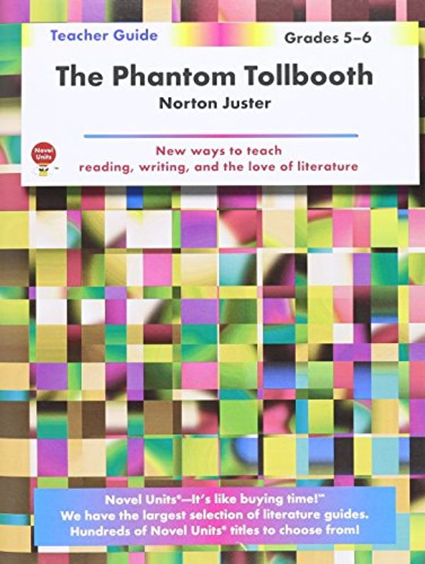 Cover Art for 9781561372904, The Phantom Tollbooth: Teacher Guide by Novel Units