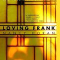 Cover Art for 9781423332862, Loving Frank by Nancy Horan