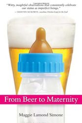 Cover Art for 9780615289922, From Beer to Maternity by Maggie Lamond Simone