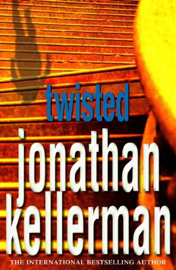 Cover Art for 9780755307371, Twisted by Jonathan Kellerman