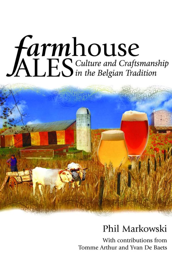Cover Art for 9780984075676, Farmhouse Ales by Phil Markowski